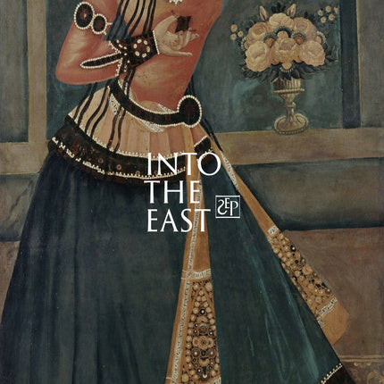 INTO THE EAST